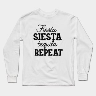 Bachelorette - Fiesta Siesta Tequila Repeat Long Sleeve T-Shirt